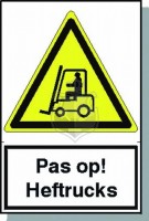 Pas op! Heftrucks
